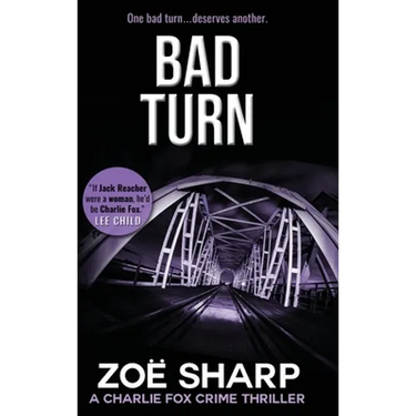Bad Turn: Charlie Fox Crime Mystery Thriller Series