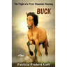 Buck: The Plight of a Pryor Mountain Mustang