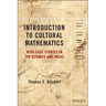 Introduction to Cultural Mathematics