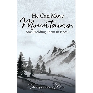He Can Move Mountains; Stop Holding Them In Place