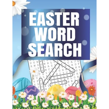 Easter Word Search: 41 Word Search Puzzles Fun Easter Word Search Puzzle Book With Solutions Included . Large Print Word Search Puzzles Easter Puzzle