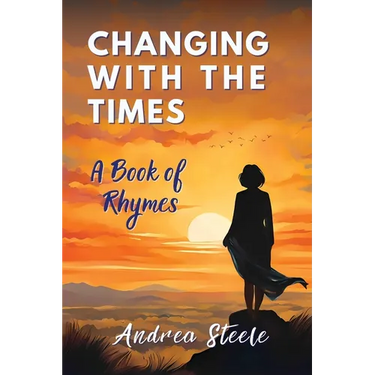 Changing With The Times: A Book of Rhymes