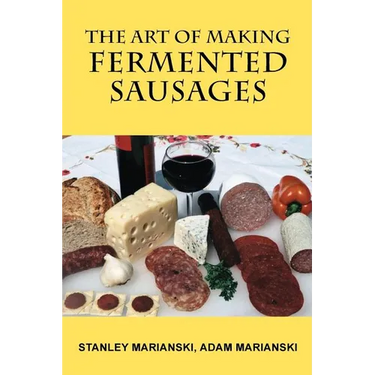 The Art of Making Fermented Sausages