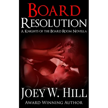 Board Resolution: A Knights of the Board Room Novella