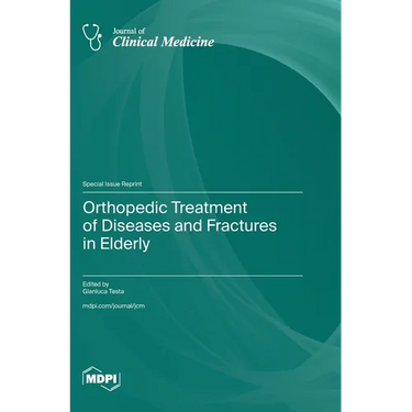 Orthopedic Treatment of Diseases and Fractures in Elderly