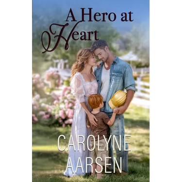 A Hero at Heart: A Sweet Christian Romance