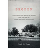 Broken: The Suspicious Death of Alydar and the End of Horse Racing's Golden Age