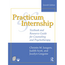 Practicum and Internship: Textbook and Resource Guide for Counseling and Psychotherapy