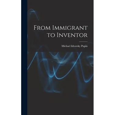 From Immigrant to Inventor
