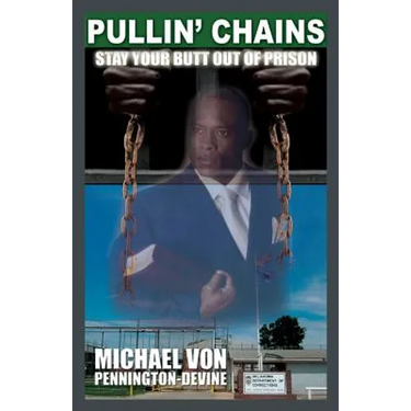 Pullin' Chains: Stay Your Butt Out of Prison