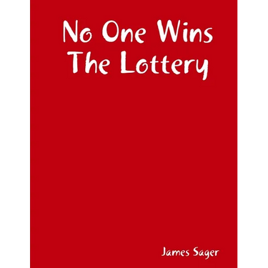 No One Wins The Lottery