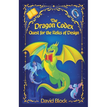 The Dragon Codex: Quest for the Relics of Design