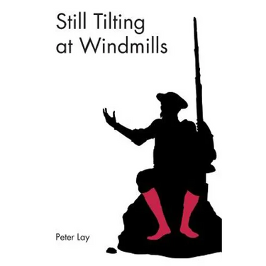 Still Tilting at Windmills