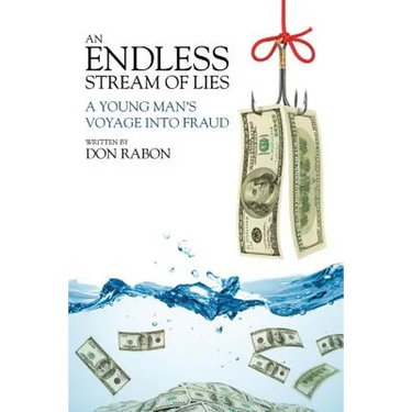 An Endless Stream of Lies: A Young Man's Voyage Into Fraud