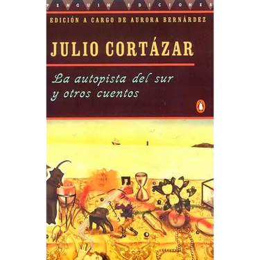 La autopista del sur y otros cuentos