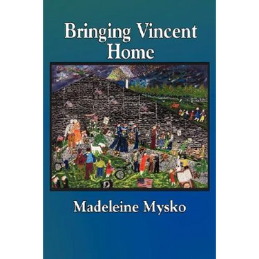 Bringing Vincent Home