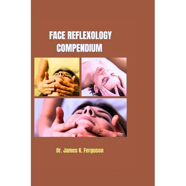 Face Reflexology Compendium
