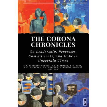 The Corona Chronicles: On Leadership, Processes, Commitments, and Hope in Uncertain Times