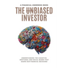 The Unbiased Investor