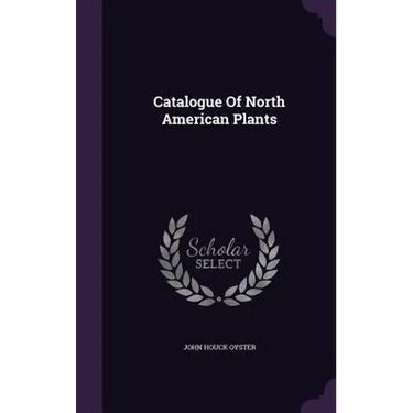 Catalogue Of North American Plants