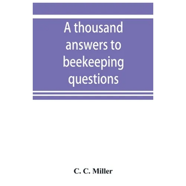 A thousand answers to beekeeping questions