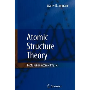 Atomic Structure Theory: Lectures on Atomic Physics