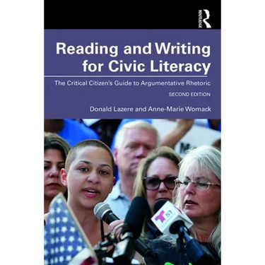 Reading and Writing for Civic Literacy: The Critical Citizen's Guide to Argumentative Rhetoric, Brief Edition