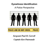 Eyewitness Identification: A Police Perspective