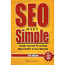 SEO Made Simple (6th Edition): Insider Secrets for Driving More Traffic to Your Website