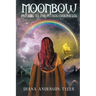 Moonbow: The Colors of Iris