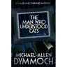 The Man Who Understood Cats: A Caleb & Thinnes Mystery
