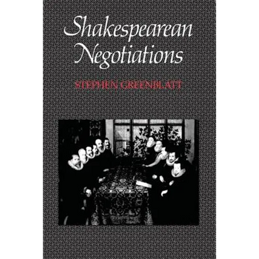 Shakespearean Negotiations: The Circulation of Social Energy in Renaissance England Volume 4