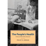 People's Health: A History of Public Health in Minnesota