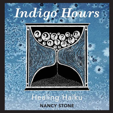 Indigo Hours: Healing Haiku