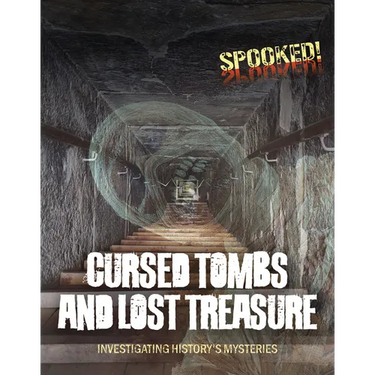 Cursed Tombs and Lost Treasure: Investigating History's Mysteries