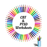 CBT & PTSD Worksheets: Your Guide for CBT & PTSD WorksheetsYour Guide to Free From Frightening, Obsessive or Compulsive Behavior, Help You Ov