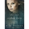 The Last Orphan Train