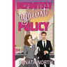 Definitely Against Policy