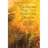 The Jaguars That Prowl Our Dreams: New and Selected Poems 19: New and Selected Poems 1974 to 2018