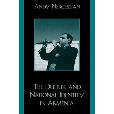 The Duduk and National Identity in Armenia