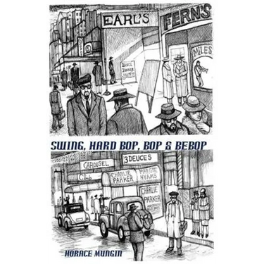 Swing, Hard Bop, Bop & Bebop