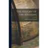 The History of the Assassins