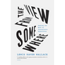 The View from Somewhere: Undoing the Myth of Journalistic Objectivity