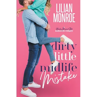 Dirty Little Midlife Mistake