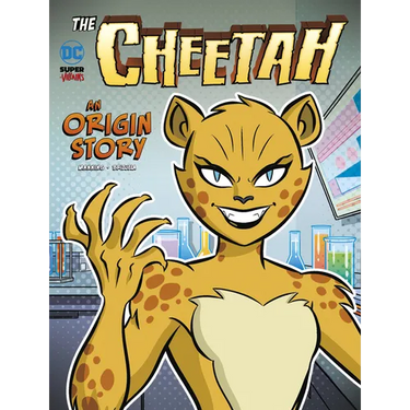 The Cheetah: An Origin Story