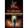 The Fear Alchemist