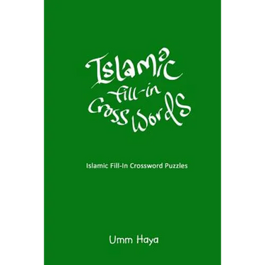 Islamic Fill-In Crossword Puzzles - Book 1