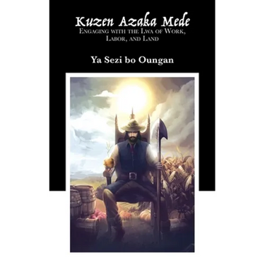 Kuzen Azaka Mede: Engaging with the Lwa of Work, Labor, and Land