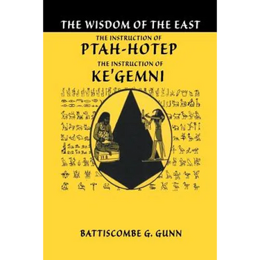The Teachings of Ptahhotep: The Oldest Book in the World