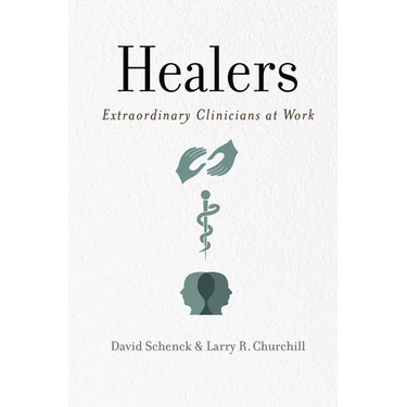 Healers: Extraordinary Clinicians at Work